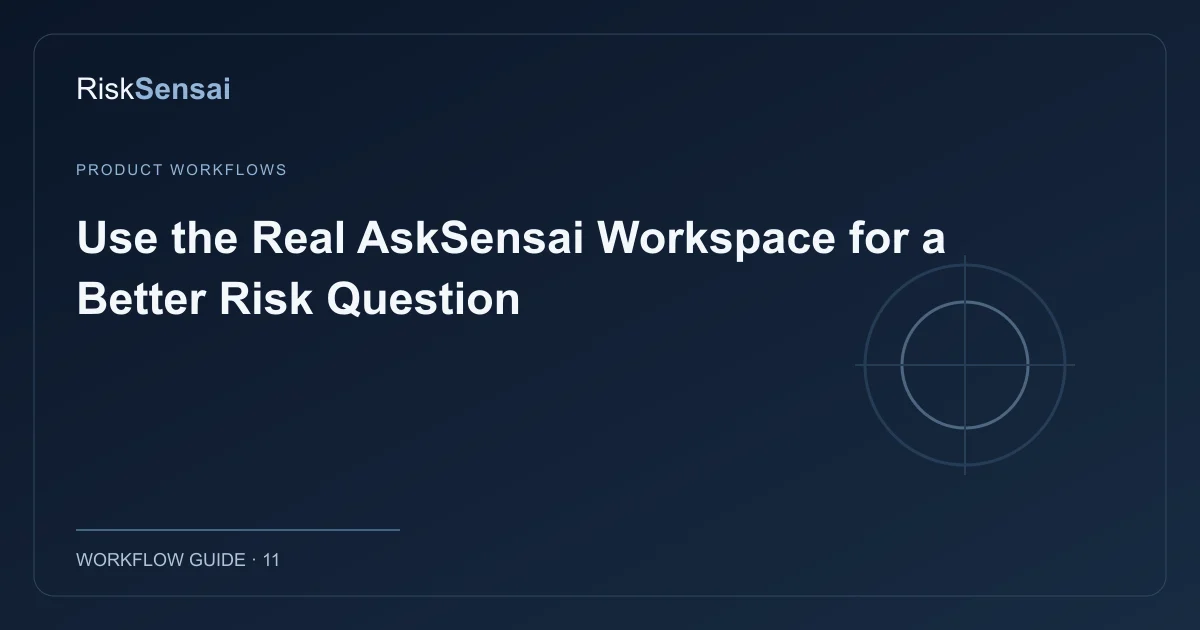 Use the Real AskSensai Workspace for a Better Risk Question: original RiskSensai editorial cover