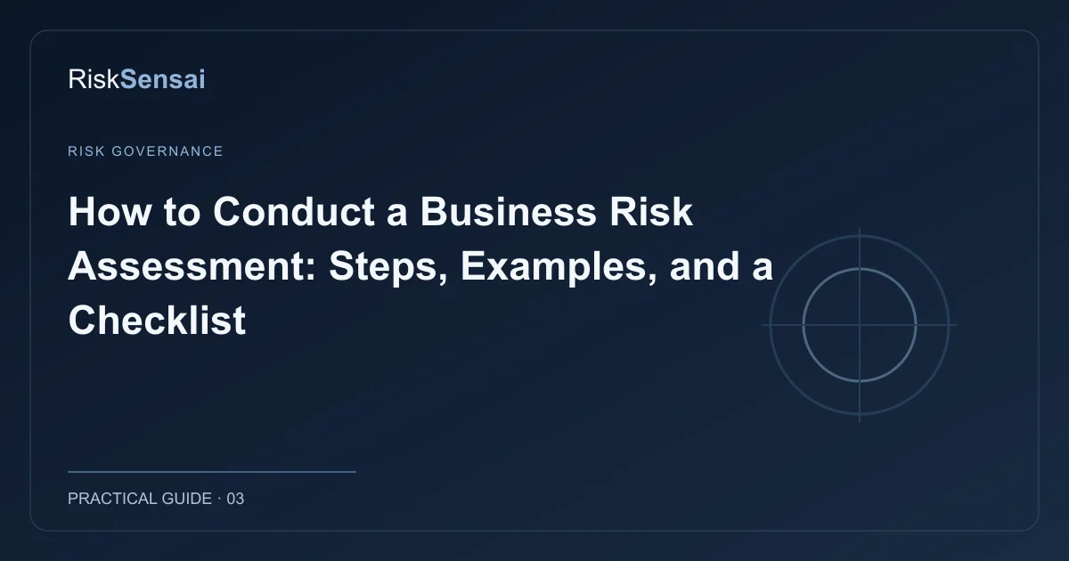 How to Conduct a Business Risk Assessment: Steps, Examples, and a Checklist: original RiskSensai editorial cover