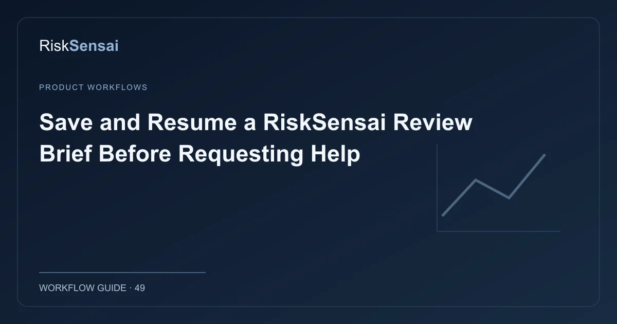 Save and Resume a RiskSensai Review Brief Before Requesting Help: original RiskSensai editorial cover
