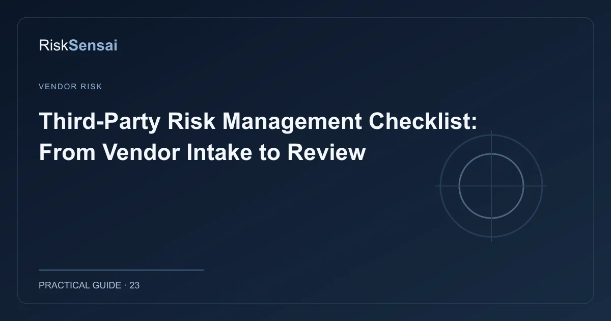 Third-Party Risk Management Checklist: From Vendor Intake to Review: original RiskSensai editorial cover